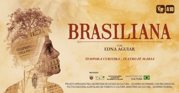 Espetáculo Brasiliana: peça resgata histórias silenciadas de mulheres paranaenses